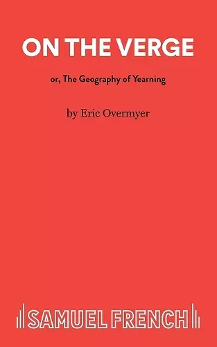 On the Verge or the Geography of Yearning cover