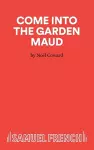 Come into the Garden Maud cover