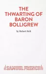 The Thwarting of Baron Bolligrew cover