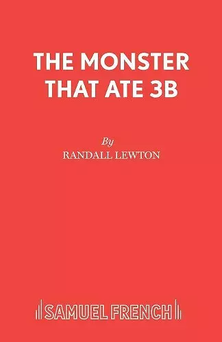 The Monster That Ate 3B cover