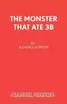 The Monster That Ate 3B cover