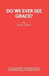 Do We Ever See Grace? cover