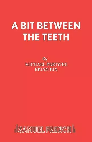A Bit Between the Teeth cover