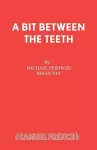 A Bit Between the Teeth cover
