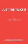 Just the Ticket! cover