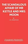 The Scandalous Affair of MR Kettle and Mrs Moon cover