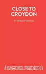 Close to Croydon cover