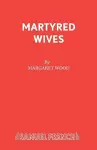 Martyred Wives cover