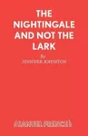 The Nightingale and Not the Lark cover
