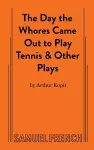 The Day the Whores Came Out to Play Tennis cover