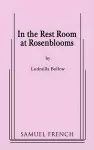 In the Rest Room at Rosenblooms cover