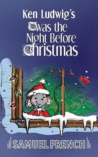 Ken Ludwig's 'Twas the Night Before Christmas cover