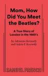 Mom, How Did You Meet the Beatles? cover
