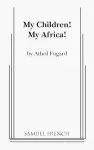 My Children! My Africa! cover