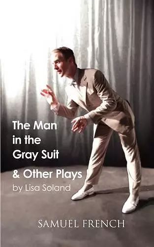 The Man in the Gray Suit and Other Short Plays cover