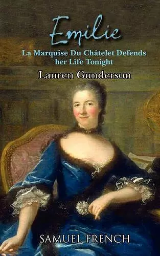 Emilie: La Marquise Du Ch Telet Defends Her Life Tonight cover