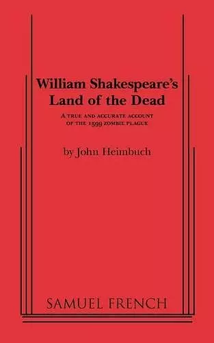 William Shakespeare's Land of the Dead cover