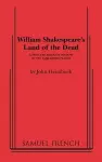 William Shakespeare's Land of the Dead cover