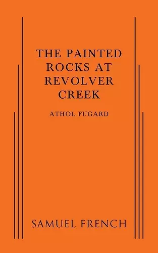 The Painted Rocks at Revolver Creek cover