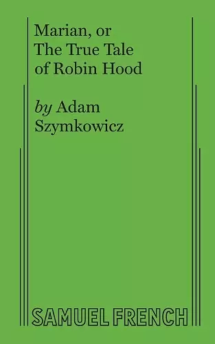 Marian, or The True Tale of Robin Hood cover