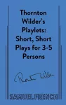 Thornton Wilder's Playlets cover