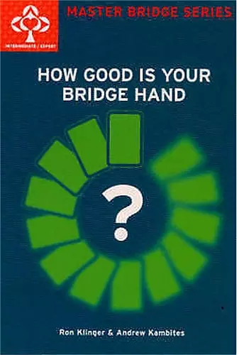 How Good Is Your Bridge Hand cover