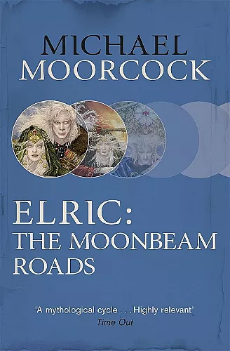 Elric: The Moonbeam Roads cover
