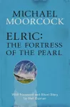 Elric: The Fortress of the Pearl cover