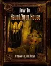 How To Haunt Your House cover