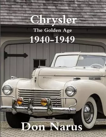 Chrysler- The Golden Age 1940-1949 cover