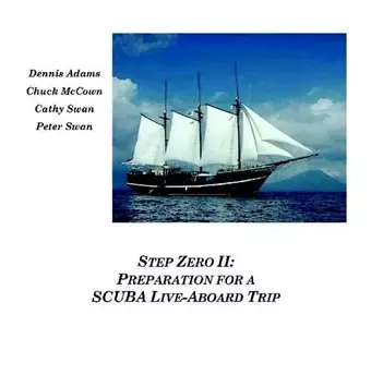 Step Zero II: Preparation for a SCUBA Live-Aboard Trip cover