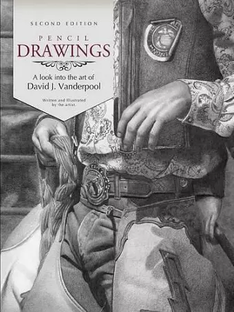 Pencil Drawings - A Look into the Art of David J. Vanderpool cover