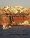 Cruising the Mediterranean and Touring Southern Europe cover