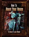 How to Haunt Your House, Book Three cover