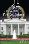 In Plain Sight...the Committee cover