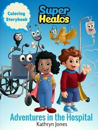 SuperHealos Adventures in the Hospital cover