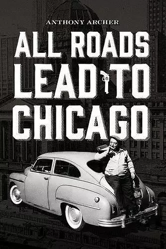 All Roads Lead To Chicago cover