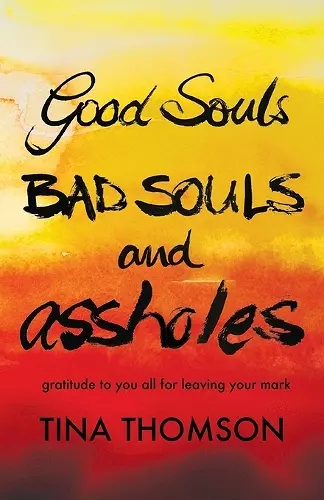 Good Souls, Bad Souls and Assholes cover