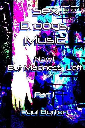 Sex, Droogs, Music cover