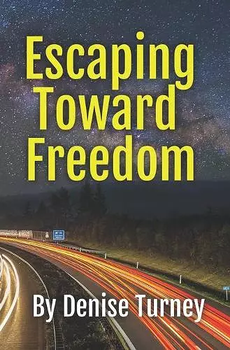 Escaping Toward Freedom cover