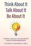 Think About It, Talk About It, Be About It cover