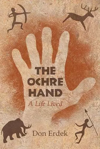 The Ochre Hand - A LIfe Lived cover