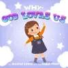 Why God Loves Us cover