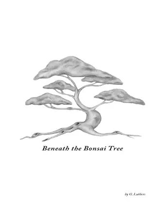 Beneath the Bonsai Tree cover