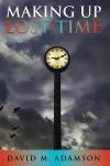 Making Up Lost Time cover