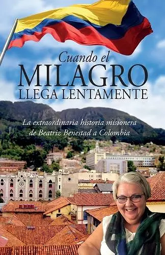 Cuando El Milagro Llega Lentamente cover