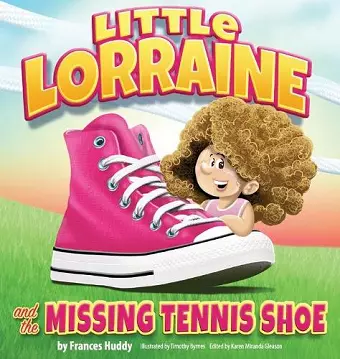 Little Lorraine and the Missing Tennis Shoe cover