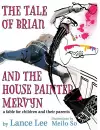 The Tale of Brian and the House Painter Mervyn cover