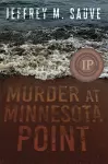 Murder at Minnesota Point: Unraveling the captivating mystery of a long-forgotten true crime cover