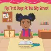 My First Days At The Big School cover